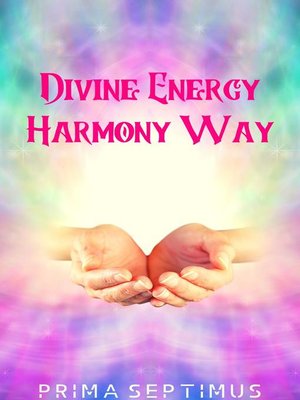 cover image of Divine Energy Harmony Way
